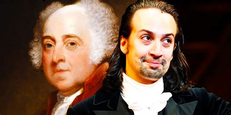 Hamilton John Adams Mocking True Story History