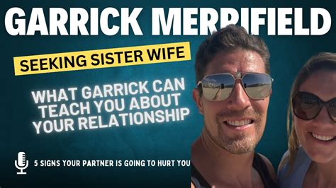 Seeking Sister Wife Signs Dannielle Garrick Merrifield Mariam Wont Last Red Flags