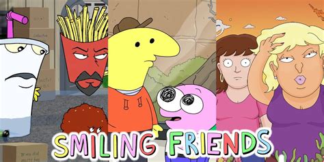 Smiling Friends Adult Swim Similar Animated Shows