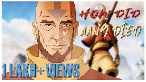Avatar Last Airbender Aang Death When Explained