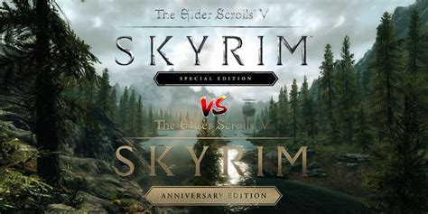 Skyrim Anniversary Special Edition Vr Differences Graphics Gameplay