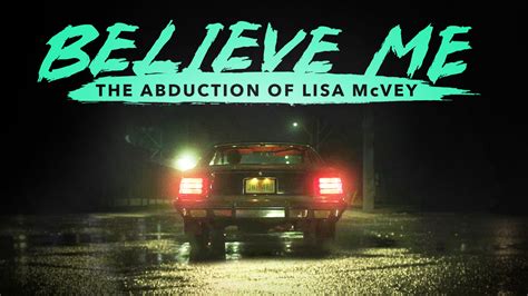 Dbmoviebelieve Me The Abduction Of Lisa Mcvey
