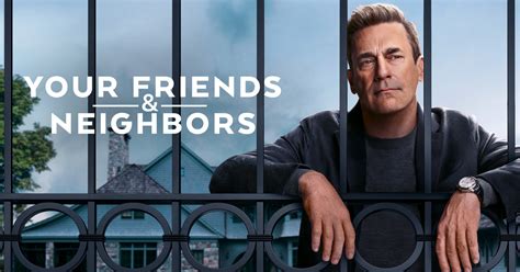 Your Friends And Neighbors Tv Review