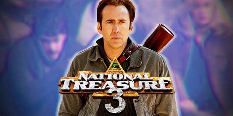 National Treasure 3 Updates