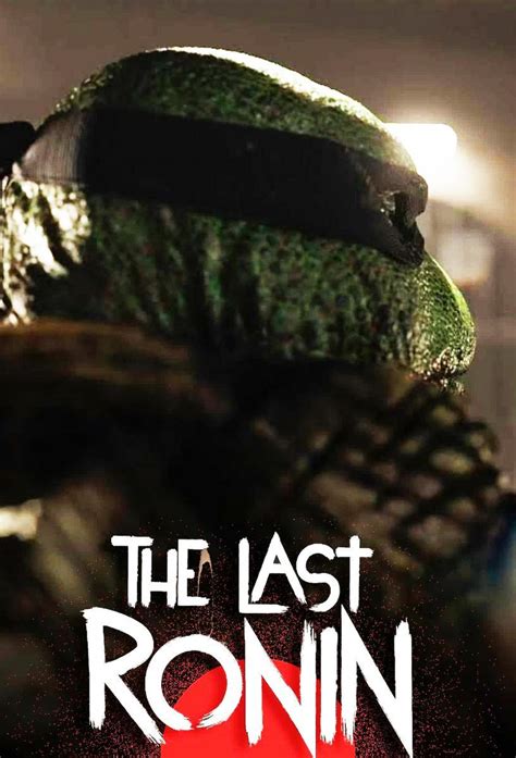 Teenage Mutant Ninja Turtles Ronin Movie Exciting Op Ed