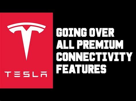 Tesla Premium Connectivity Features Explained