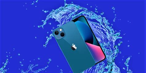 Is Iphone 13 Waterproof Water Resistance Rating