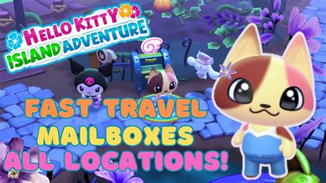 Hello Kitty Island Adventure Unlock All Fast Travel Mailbox