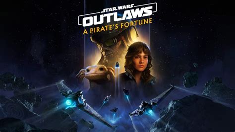 Star Wars Outlaws Pirates Fortune Dlc Switch 2 Dates