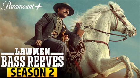 Lawmen Bass Reeves Season 2 Updates