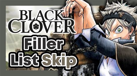 Black Clover Show Filler List Episodes Skip