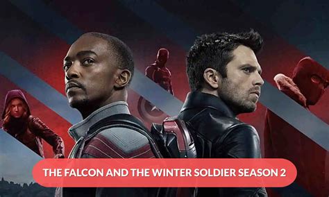 Falcon Winter Soldier Season 2 Release Date Story Updates