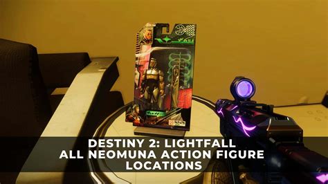 Neomuna Action Figure Locations Destiny 2 Lightfall
